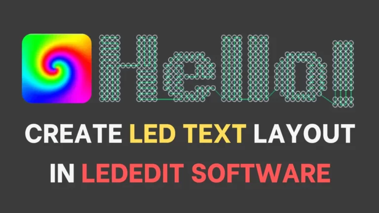 How to create LED Text layout in LEDEdit Software