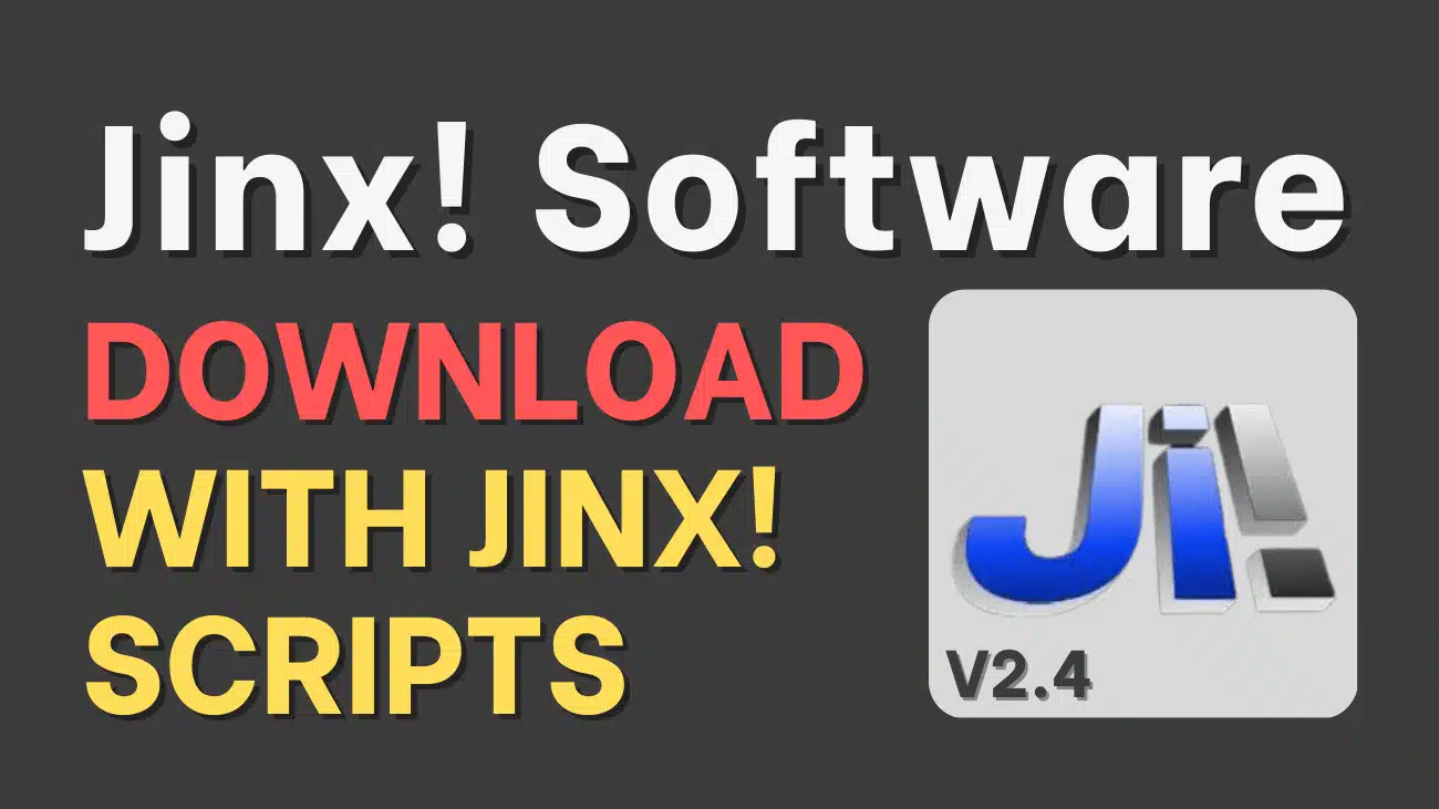 Jinx! V2.4 Software Download With Jinx! Scripts