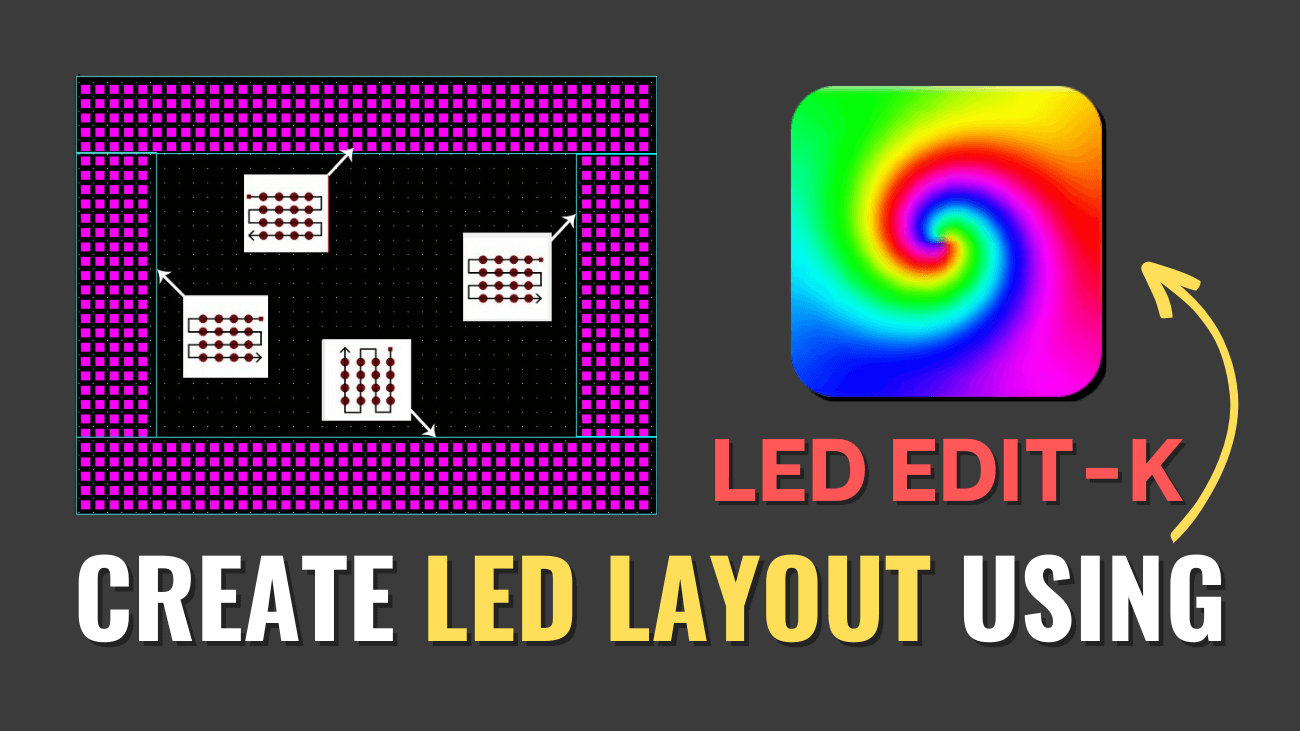 How to Create LED Layout Using LEDEdit-k Software
