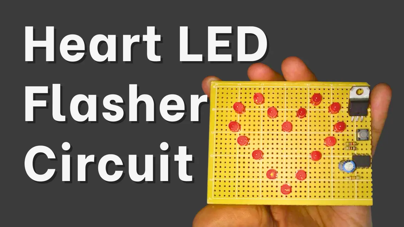 How to Make a Heart LED Flasher Circuit with a 555 Timer