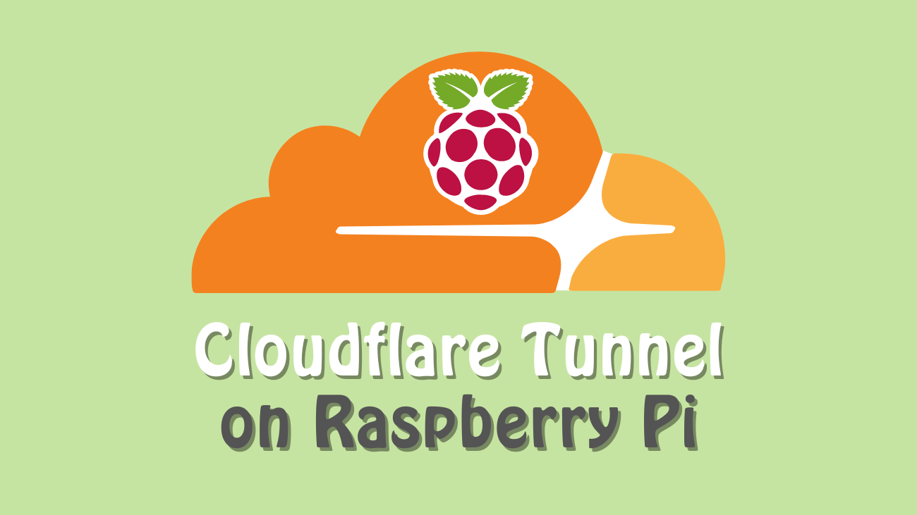 Cloudflare Tunnel on Raspberry Pi