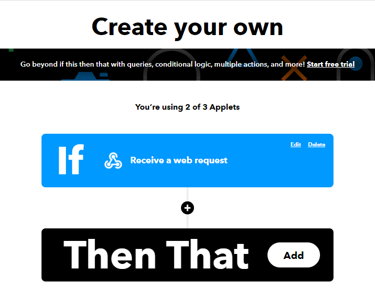 IFTTT Create your applet create your own