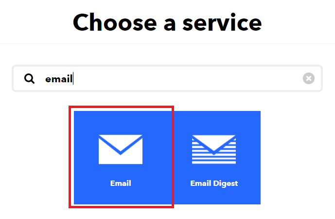 IFTTT Create your applet choose a service email