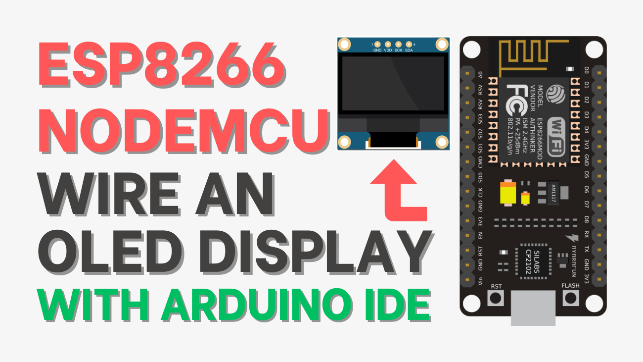 How to Wire an OLED Display with ESP8266 NodeMCU