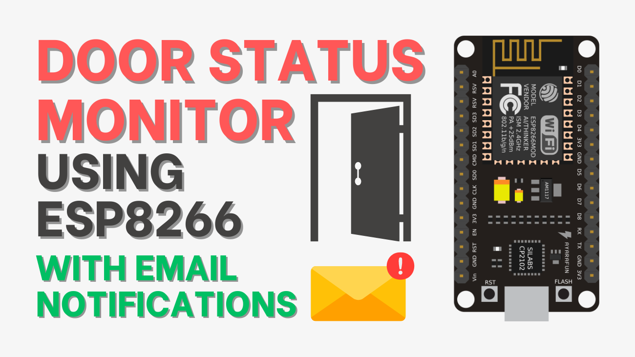 Door Status Monitor using ESP8266 with Email Notifications