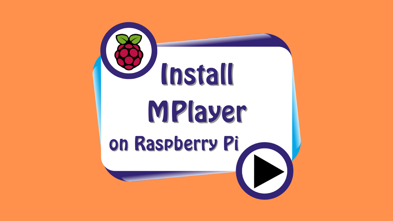 Install MPlayer on Raspberry Pi