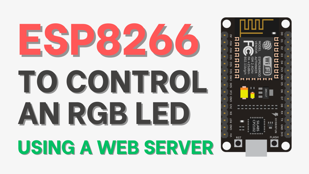 Build a Web Server with an ESP8266 to Control an RGB LED