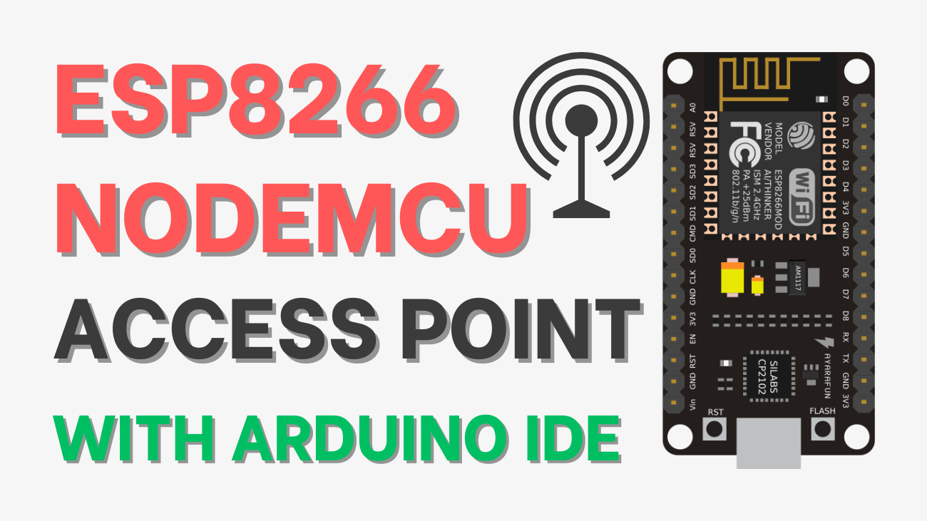 How to Set an ESP8266 NodeMCU Access Point for a Web Server