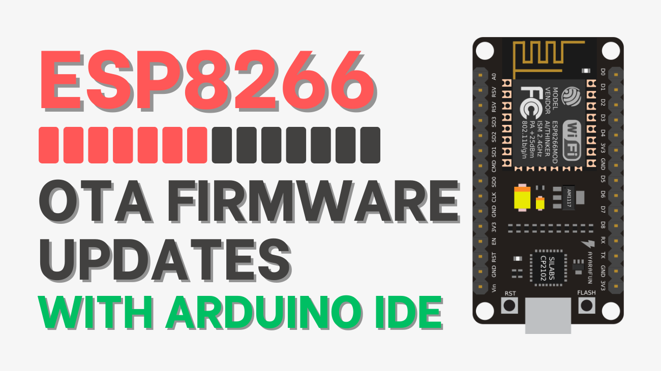 ESP8266 OTA Firmware Updates with Arduino IDE