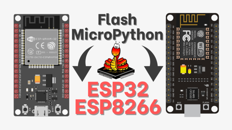 Flash MicroPython Firmware to ESP32 and ESP8266