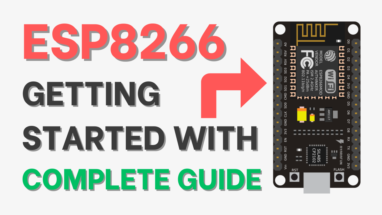 Getting Started with ESP8266 NodeMCU Board Complete Guide