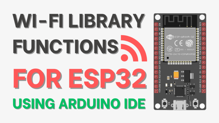 Useful Wi-Fi Library Functions for ESP32 (Arduino IDE)