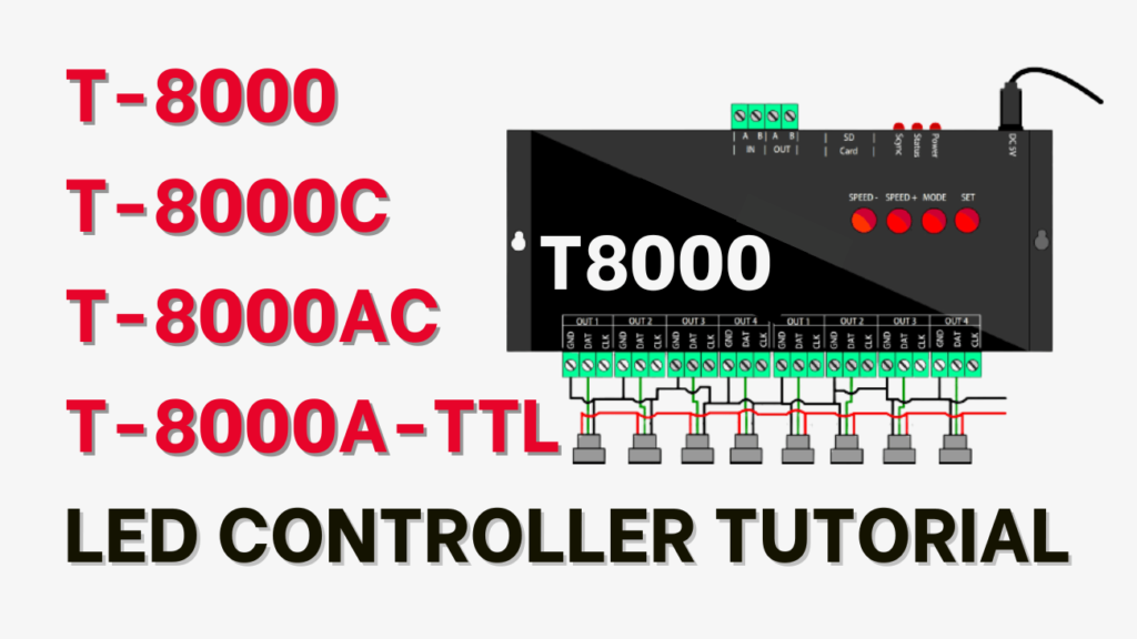T-8000 T-8000C T-8000AC T-8000A-TTL LED Controller Tutorial 10 T-8000 T-8000C T-8000AC T-8000A-TTL LED Controller Tutorial